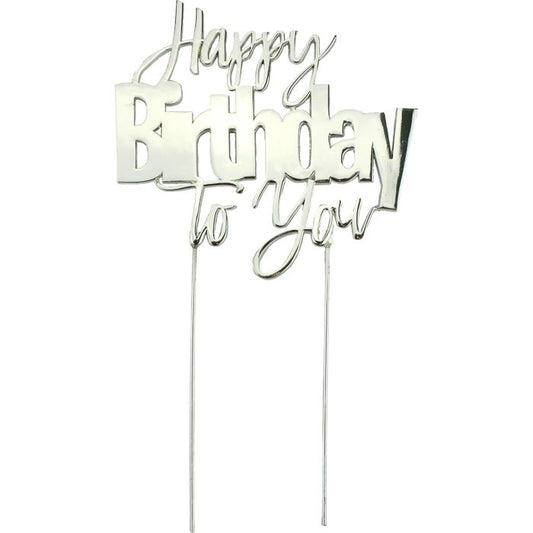 Happy Birthday To You Silver Metal Cake Topper